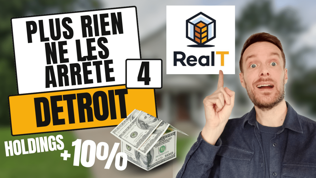 🏡 REALT | Plus Rien Ne Les Arrête – 10% et Holdings (Vol 4) | DETROIT