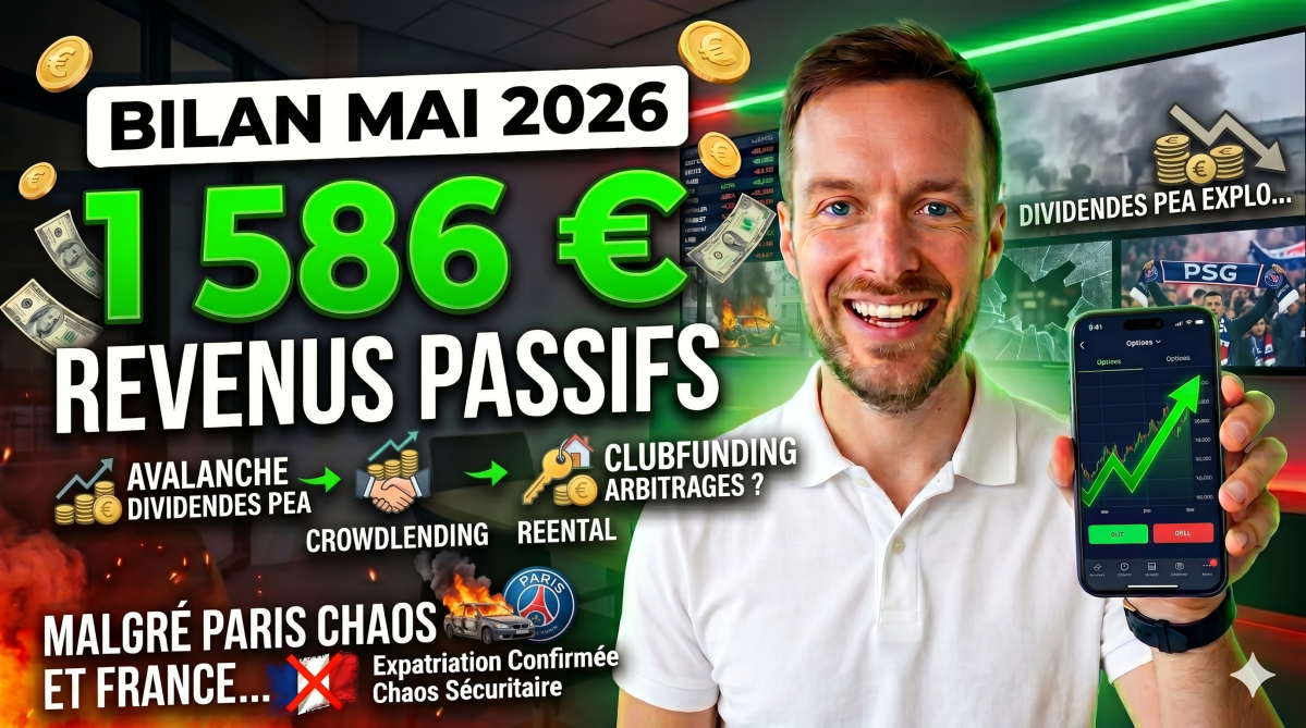 Mes Investissements et Mes Revenus Passifs | Mai 2026 : Pluie de Dividendes, Arbitrages et Chaos Parisien